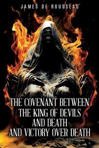 Cover image for The Covenant Between the King of Devils and Death and Victory Over Death