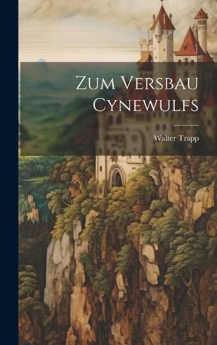 Cover image for Zum Versbau Cynewulfs