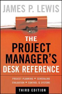 Cover image for The Project Manager's Desk Reference, 3E