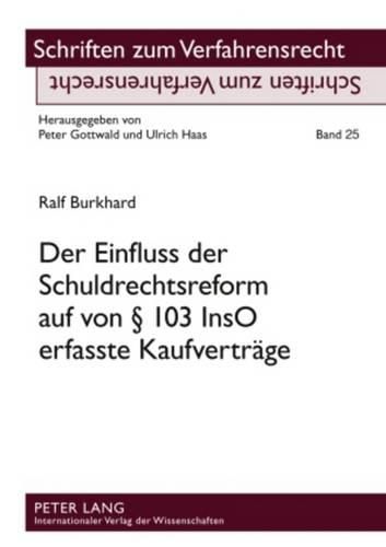 Cover image for Der Einfluss Der Schuldrechtsreform Auf Von  103 Inso Erfasste Kaufvertraege