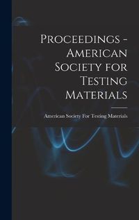 Cover image for Proceedings - American Society for Testing Materials