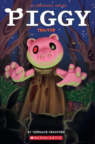 Cover image for Piggy: Traitor