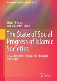 Cover image for The State of Social Progress of Islamic Societies: Social, Economic, Political, and Ideological Challenges