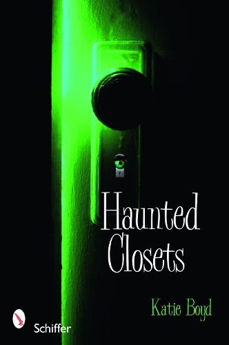 Cover image for Haunted Closets: True Tales of  the Boogeyman