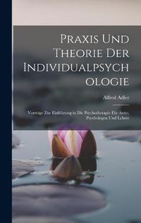 Cover image for Praxis Und Theorie Der Individualpsychologie