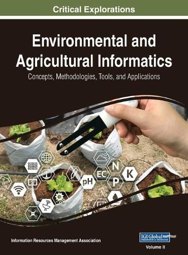 Cover image for Environmental and Agricultural Informatics: Concepts, Methodologies, Tools, and Applications, VOL 2