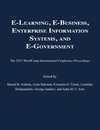 Cover image for E-Learning, E-Business, Enterprise Information Systems, and E-Government