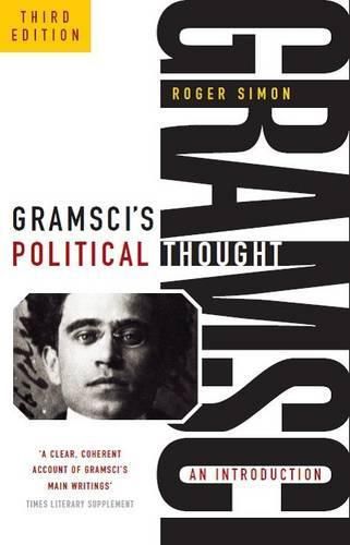 Gramsci's Political Thought: An Introduction