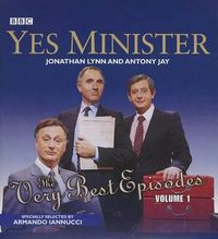 Cover image for Yes Minister the Very Best Episodes, Vol. 1