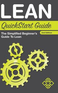 Cover image for Lean QuickStart Guide: The Simplified Beginner's Guide to Lean