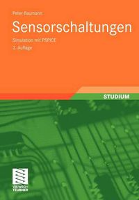 Cover image for Sensorschaltungen: Simulation Mit PSPICE