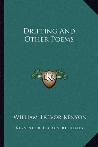 Drifting and Other Poems