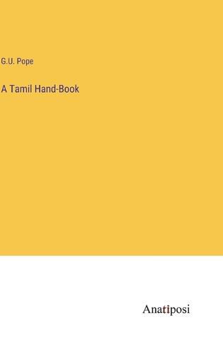 Cover image for A Tamil Hand-Book