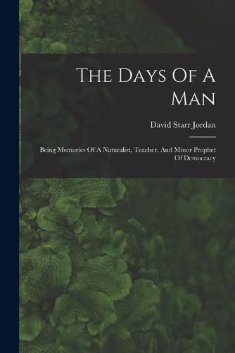 The Days Of A Man