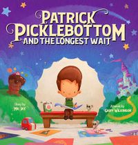 Cover image for Patrick Picklebottom and the Longest Wait