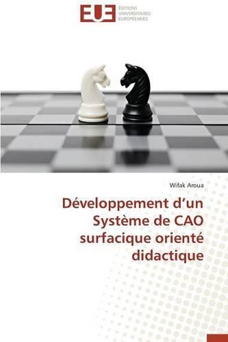 Cover image for D veloppement D Un Syst me de Cao Surfacique Orient  Didactique