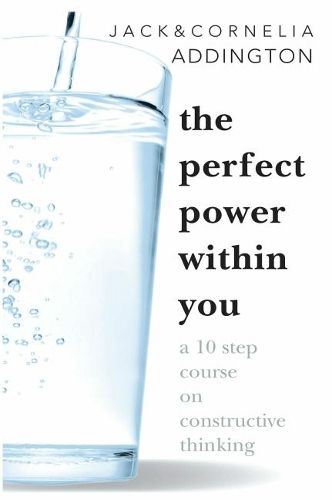 Cover image for Perfect Power within You: A 10 Step Couse on Constructive Thinking