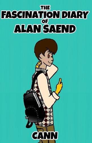 Cover image for The Fascination Diary of Alan Saend