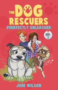 Cover image for The Dog Rescuers Book II: Purrfectly Unleashed