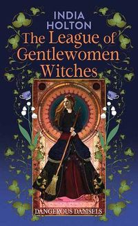 Cover image for The League of Gentlewomen Witches