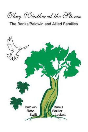 Cover image for They Weathered the Storm: The Banks/baldwin and Allied Families