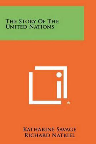 Cover image for The Story of the United Nations