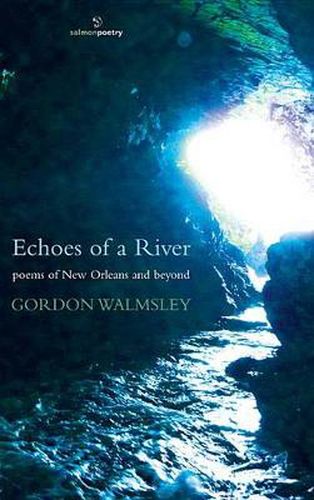 Cover image for Echoes of a River: Poems of New Orleans and Beyond