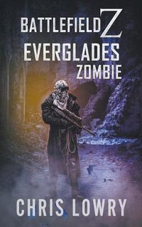 Cover image for Everglades Zombie -