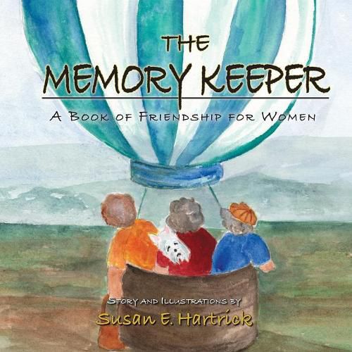 The Memory Keeper: A Book of Friendship for Women