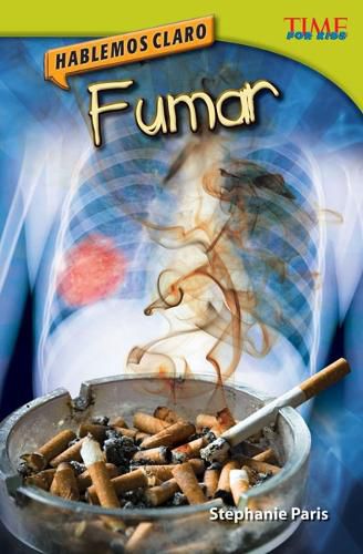 Cover image for Hablemos claro: Fumar (Straight Talk: Smoking) (Spanish Version)