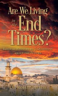 Cover image for Are We Living in the End Times?