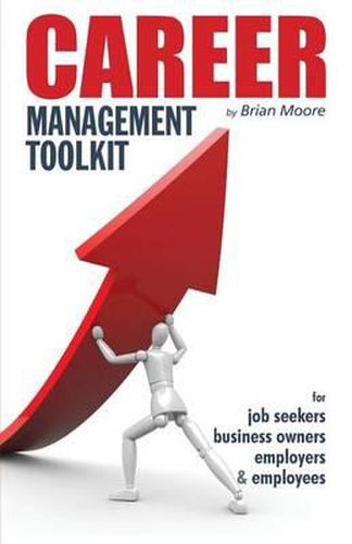 Career Management Toolkit: Take control of your career and love what you do!