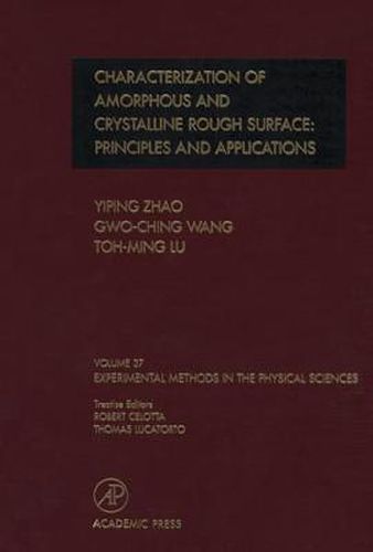 Cover image for Characterization of Amorphous and Crystalline Rough Surface -- Principles and Applications