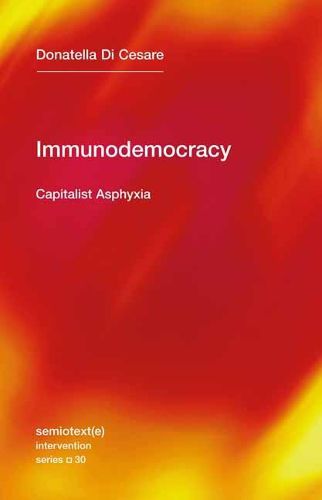 Immunodemocracy: Capitalist Asphyxia