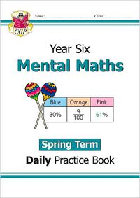 Cover image for New KS2 Mental Maths Daily Practice Book: Year 6 - Spring Term