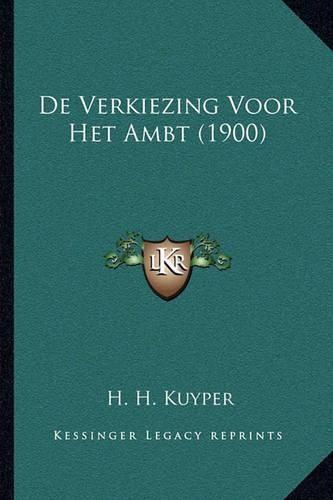 Cover image for de Verkiezing Voor Het Ambt (1900)