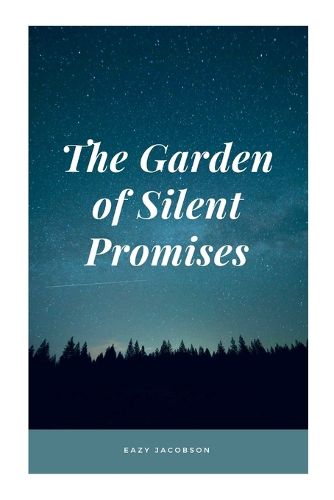 Cover image for The Garden of Silent Promises