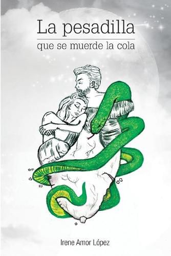 Cover image for La pesadilla que se muerde la cola