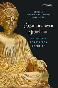 Cover image for Swaminarayan Hinduism: Tradition, Adaptation, and Identity