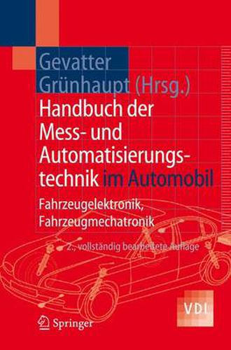 Handbuch der Mess- und Automatisierungstechnik im Automobil: Fahrzeugelektronik, Fahrzeugmechatronik