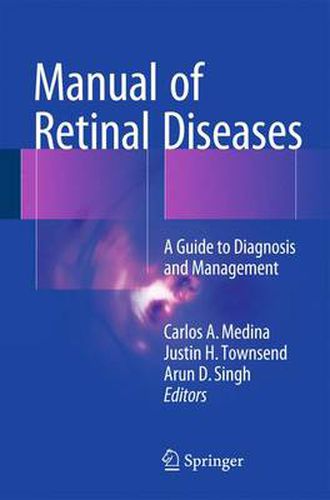 Cover image for Manual of Retinal Diseases: A Guide to Diagnosis and Management