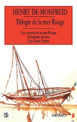 Cover image for Trilogie de la mer Rouge Les secrets de la mer rouge Aventures de mer Les deux freres