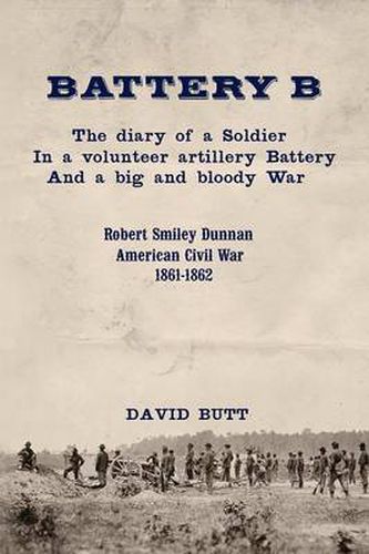 Cover image for Battery B: The Diary of a Soldier (Second Edition)