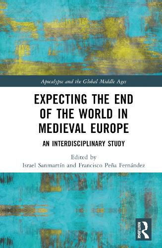 Cover image for Expecting the End of the World in Medieval Europe