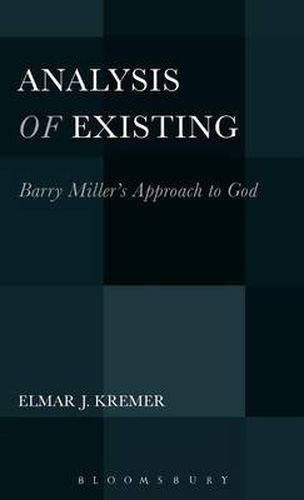 Cover image for Analysis of Existing: Barry Miller's Approach to God