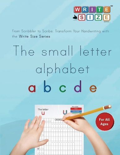 Cover image for Write Size - The Small Letter Alphabet Standard Edition