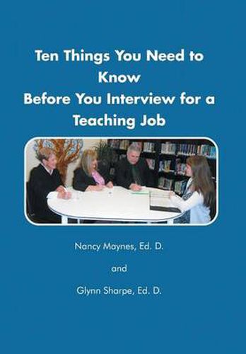 Cover image for Ten Things You Need to Know Before You Interview for a Teaching Job