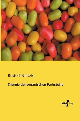 Cover image for Chemie der organischen Farbstoffe