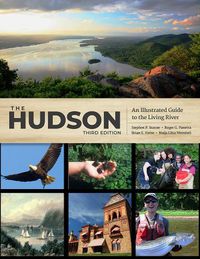 Cover image for The Hudson: An Illustrated Guide to the Living River