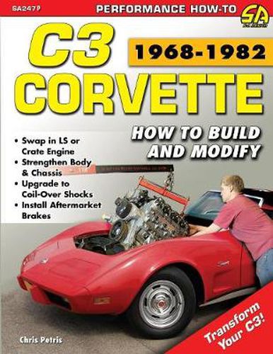 Cover image for Corvette C3 1968-1982: How to Build and Modify